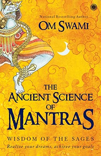 Explore the Ancient Science of Mantras and Sage Wisdom by Om Swami