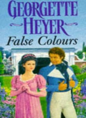 False Colours By GEORGETTE HEYER. 9780099862406