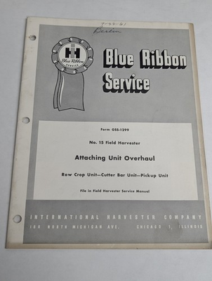 #ad INTERNATIONAL IH BLUE RIBBON SERVICE MANUAL #15 ATTACHING UNIT OVERHAUL GSS 1299 $22.55