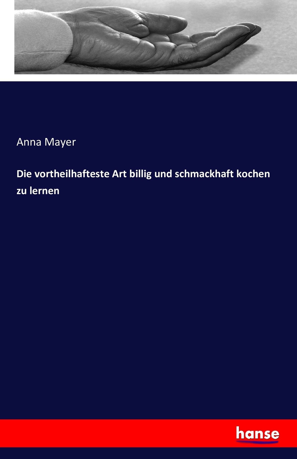 Thumbnail - Die Vortheilhafteste Art Billig Und Schmackhaft Kochen Zu Lernen |