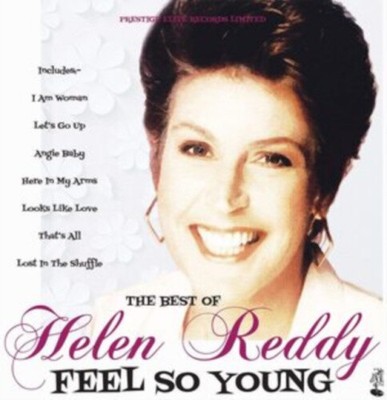Feel So Young: The Best of Helen Reddy by Helen Reddy [CD]