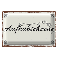 Blechschild Spruch 30X20Cm AufhüBschzone