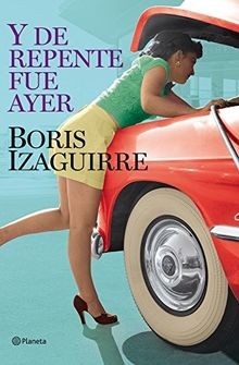 Y de repente fue ayer von Boris Izaguirre | Buch | Zustand gut