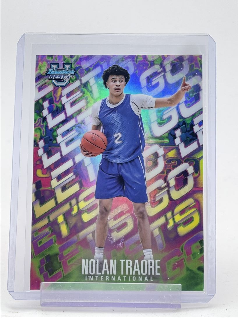 NOLAN TRAORE 2024-25 BOWMAN UNIVERSITY'S BEST LET'S GO REFRACTOR Q3694