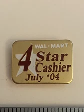 Wal-Mart 4 Star Cashier July ‘04 Lapel Pin P46