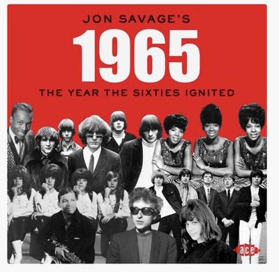Various Artists Jon Savage's 1965: The Year the Sixties Ignited (CD) Album