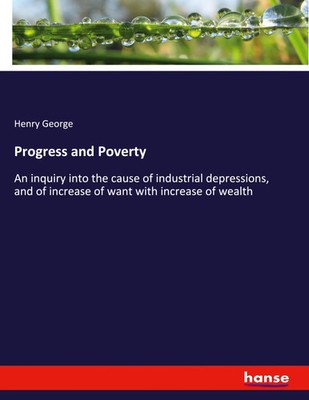 Progress and Poverty | Henry George | Taschenbuch | Englisch | 2023 | hansebooks