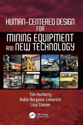 Tim Horberry (u. a.) | Human-Centered Design for Mining Equipment and New...