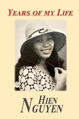 Hien Nguyen Years of My Life (Taschenbuch)