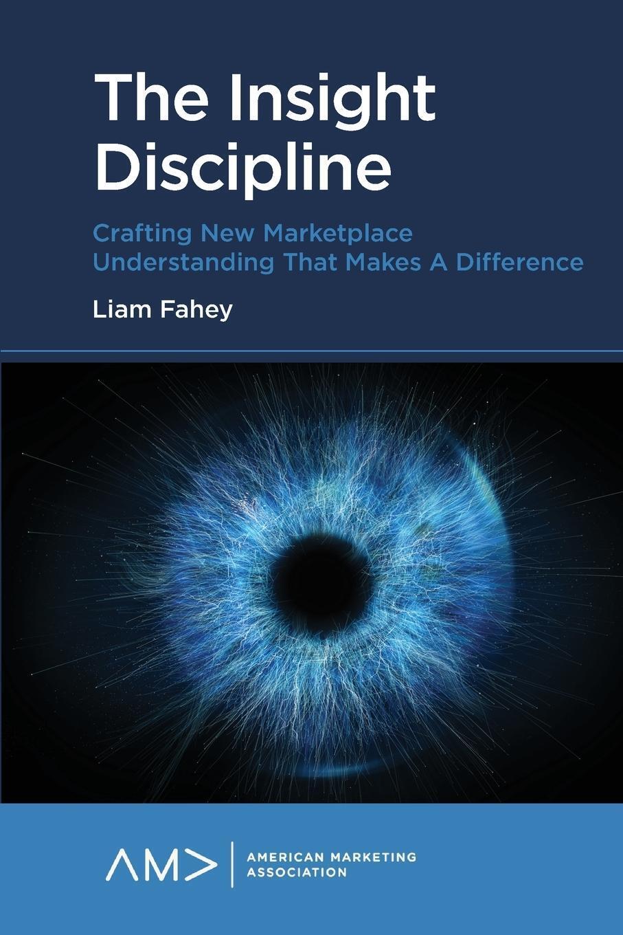 Thumbnail - The Insight Discipline | Liam Fahey | Englisch | Taschenbuch |
