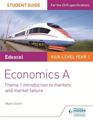 Edexcel AS/A-Level Economics A: Theme 1 (Market Failure) Student Guide ...