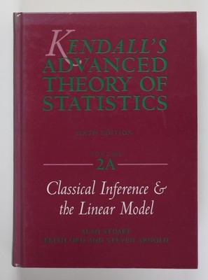 Kendall's Advanced Theory of Statistics: Classical Inference and and the Linear 