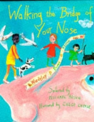 Walking on the Bridge of Your Nose: Wordplay Poems and Rhymes (Po by  1856972909