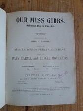 Our Miss Gibbs - Ivan Caryll Lionel Monckton Musical Play vintage vocal score