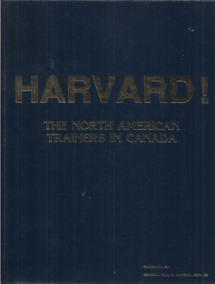 (RCAF) Harvard! The NA Trainers in Canada by David Fletcher and Doug