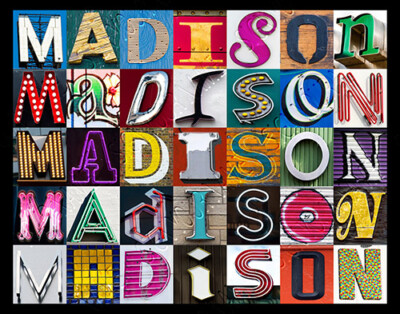 MADISON Name Poster featuring photos of actual sign letters