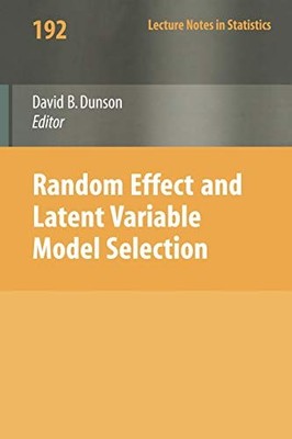 Random Effect and Latent Variable Model Selection: 192 (Lecture