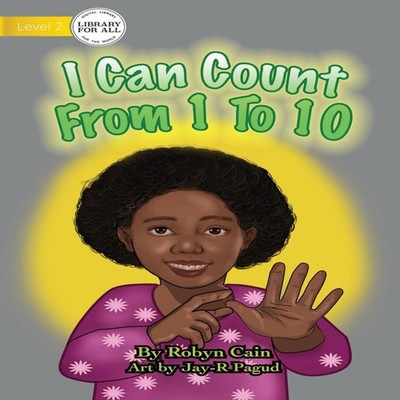 I Can Count From 1 To 10 Robyn Cain Paperback Library for All