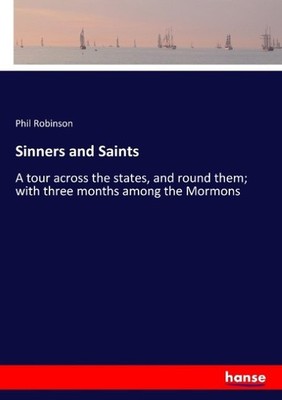 Sinners and Saints Phil Robinson