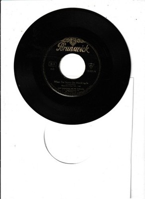 7'' Louis Armstrong-When the Saints go marchin in  Brunswick-12 021