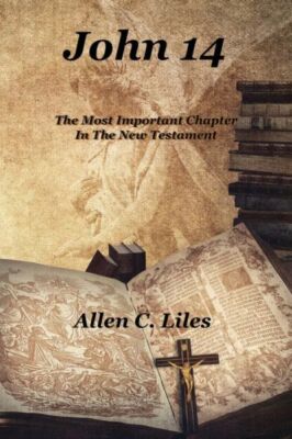 John 14: The Most Important Chapter In The New Testament