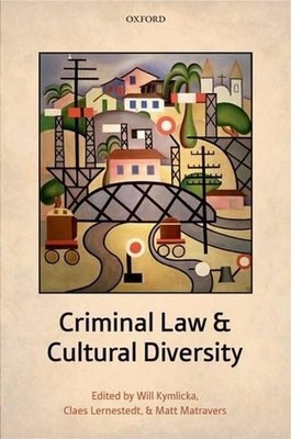 Criminal Law and Cultural Diversity by Will Kymlicka (English) Hardcover Book