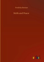 Fredrika Bremer | Strife And Peace | Buch | Englisch (2020) | 128 S.