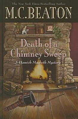 Death of a Chimney Sweep Hardcover M. C. Beaton 9781410433664| eBay