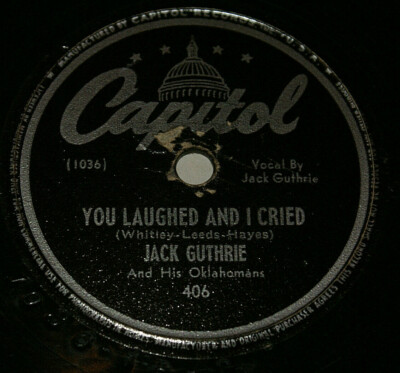 Jack Guthrie You Laughed and I Cried/It's Too Late to Change 406 10'' 78 RPM Vg+