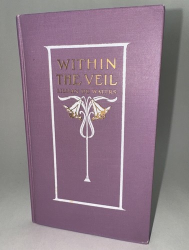 Lillian De Waters | Journeying Onward & Within the Veil | HC w/DJ | early print - Picture 7 of 15