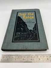 Stanley Wood / OVER THE RANGE To The GOLDEN GATE Revised to 1904 by C E 1st ed