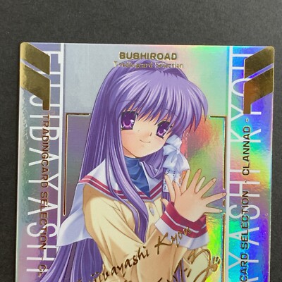 Signed BUSHIROAD CLANNAD Kyou Fujibayashi SSP-No.2/6 Foil Card
