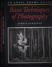 The Ansel Adams Guide: Basic Techniques of Photography - Book 1