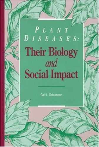 Plant Diseases: Their Biology and Social - Hardcover, by Schumann Gail - Good