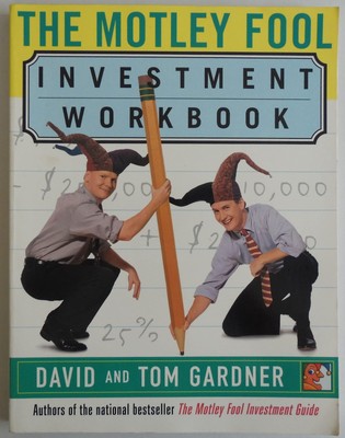 The Motley Fool Investment Workbook