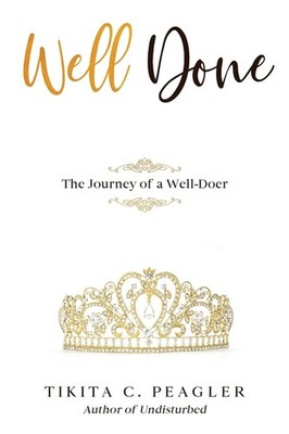 Well Done: The Journey Of A Well-Doer