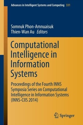 Phon-Amnuaisuk - Computational Intelligence in Information Systems   P - X555z
