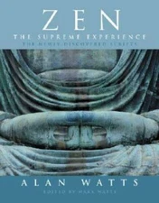 Zen: The Supreme Experience: The Newly Discovered Scripts - VERY GOOD