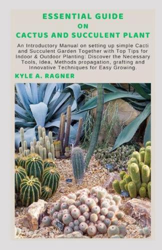 Guía esencial sobre cactus y plantas suculentas: un manual introductorio sobre el escenario - Imagen 1 de 1