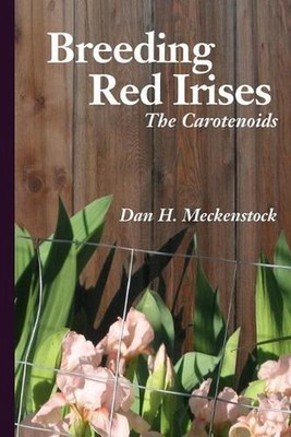 Breeding Red Irises: The Carotenoids by Dan H. Meckenstock (English) Paperback B