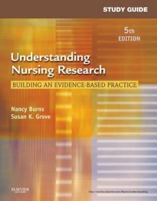 Study Guide for Understanding Nursing Research: Building an Evidence-Based...