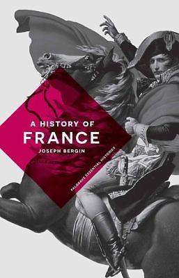 A History of France: 39 (Macmillan Essential Histories), Bergin, Joseph, Very Go
