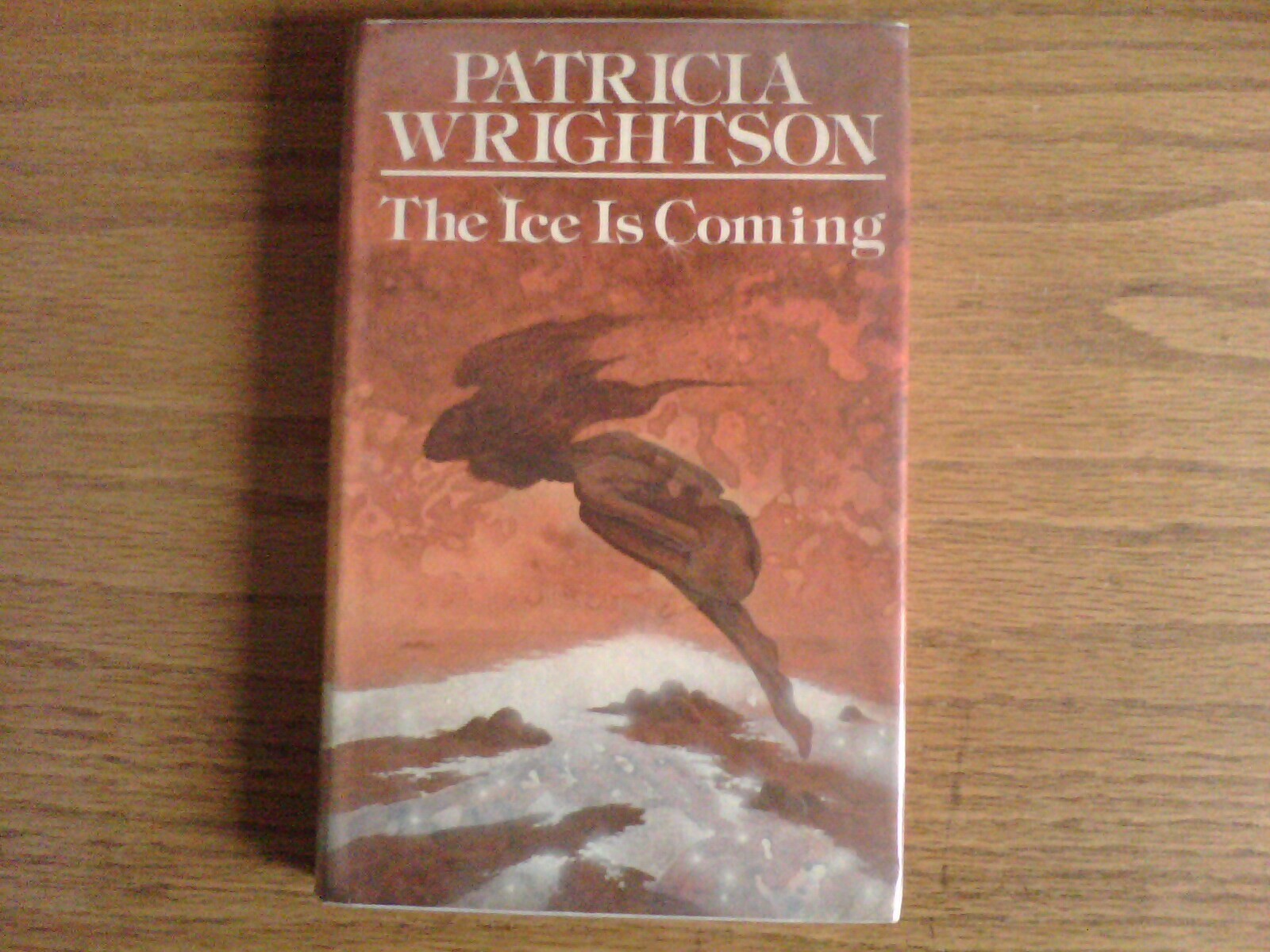 The Ice is Coming by Patricia Wrightson 1st Edn hb dj children's fiction