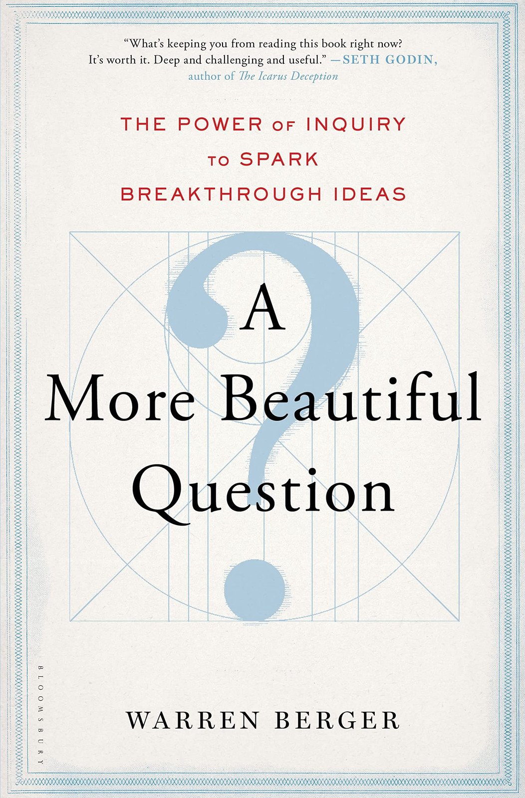Unlock Breakthrough Ideas with the Power of Inquiry in A More Beautiful Question