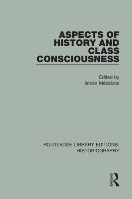 Aspects of History and Class Consciousness | Istvan Meszaros | Taschenbuch