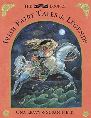 The O'Brien Book of Irish Fairy Tales & Legends - hardcover Leavy, Una|Field...