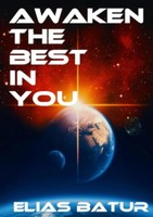 Awaken The Best In You Elias Batur Taschenbuch 112 S. Englisch 2018