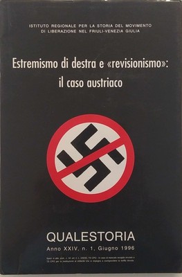 Libro - QUALESTORIA : ESTREMISMO DI DESTRA E REVISIONISMO: IL CASO AUSTRIACO.