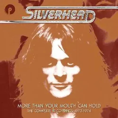 More Than Your Mouth Can Hold-Complete Recordings | Silverhead | Audio-Cd | Cd-image
