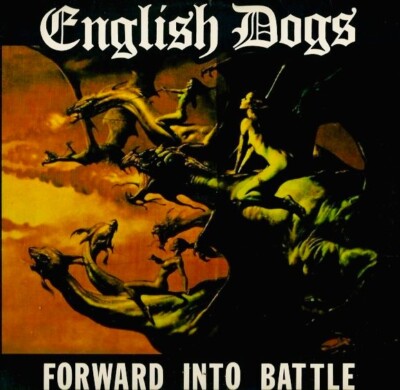 English Dogs ‎– Forward Into Battle CD ENGLISH DOGS FORWARD INTO BATTLE BRAND NEW SEALED | eBay